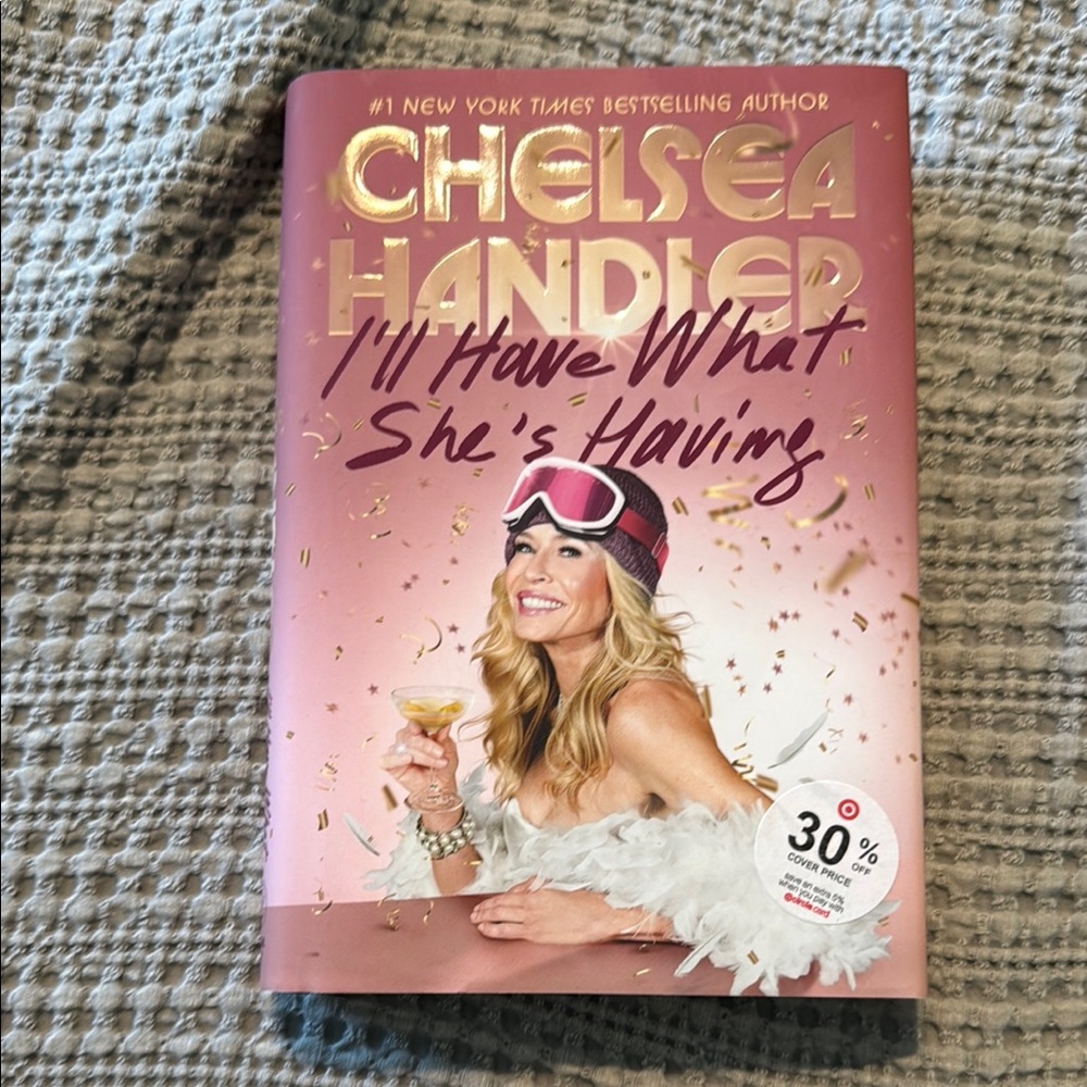 Chelsea Handler Book - I'll Have What She's Having